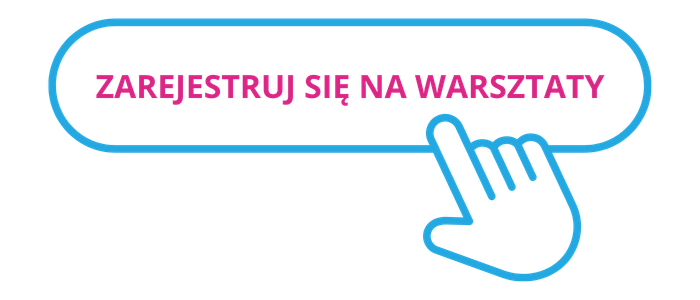 zarejestruj się na&nbsp;warsztaty