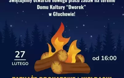 Zdjęcie do OGNISKO W GŁUCHOWIE &ndash; ŚWIĘTUJEMY OTWARCIE PLACU ZABAW! 