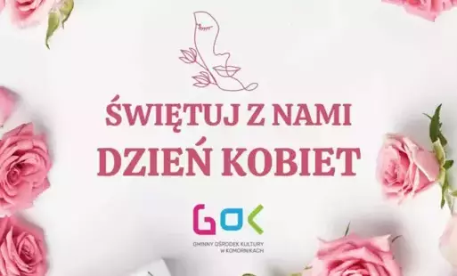 Zdjęcie do Świętuj z GOK Dzień Kobiet! 