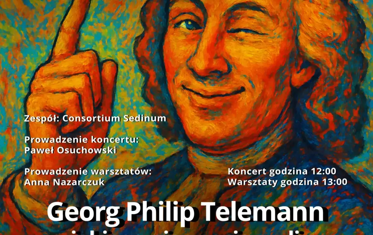 Zdjęcie do Koncert Edukacyjny "Georg Philipp Telemann jakiego nie znacie"