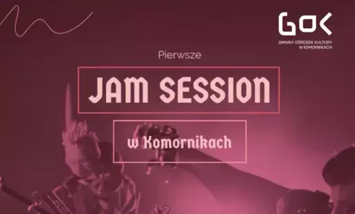 Zdjęcie do Zapraszamy na Jam Session w CTiK w Komornikach
