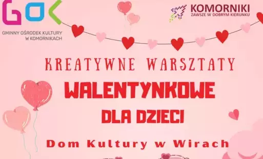 Zdjęcie do Kreatywne Warsztaty Walentynkowe dla Dzieci