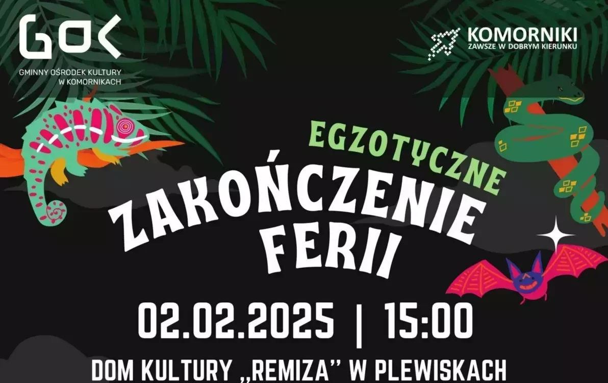 Zdjęcie do Egzotyczne Zakończenie Ferii!
