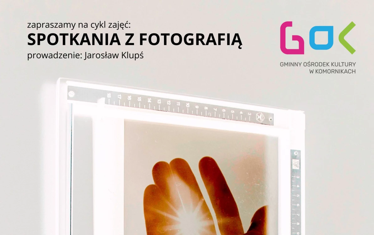 Zdjęcie do SPOTKANIA Z FOTOGRAFIĄ