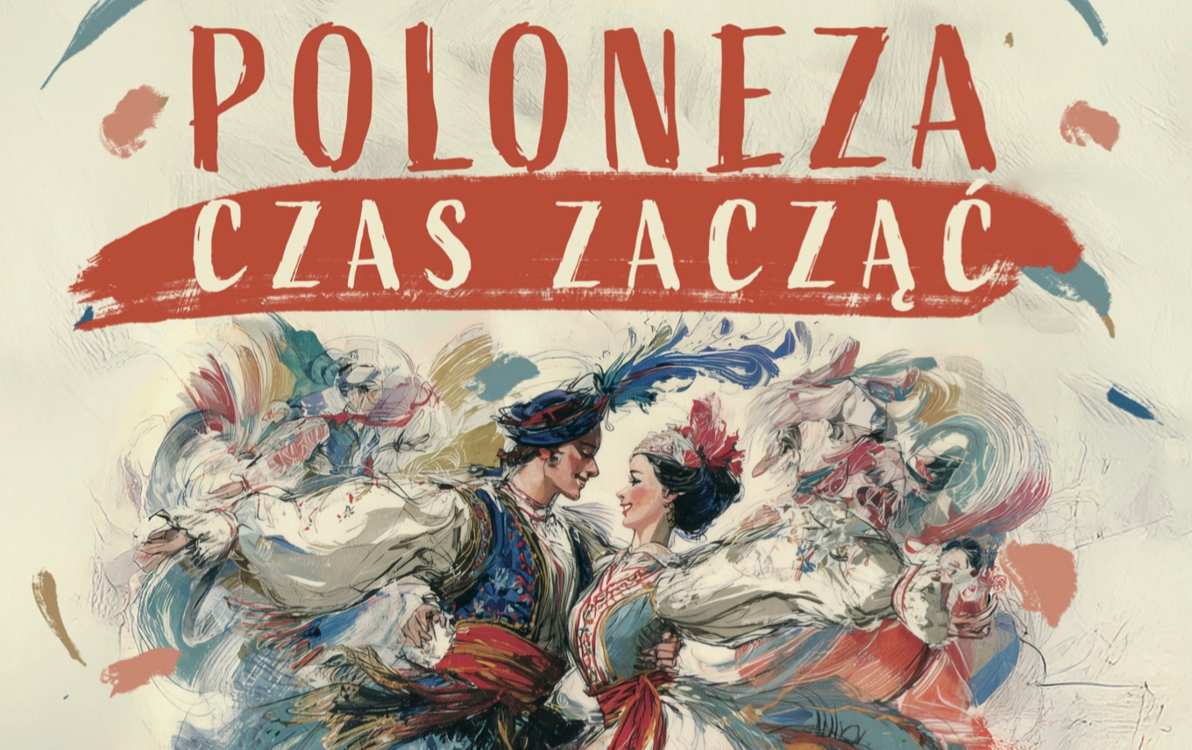 Zdjęcie do Poloneza czas zacząć! - Pokaz taneczny w CTiK w Komornikach