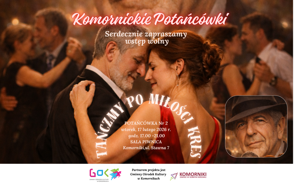 Zdjęcie do Komornickie Potańc&oacute;wki - Tańczmy po miłości kres