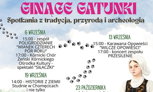 Zdjęcie do Ginące gatunki - spotkania z tradycją, przyrodą i archeologią