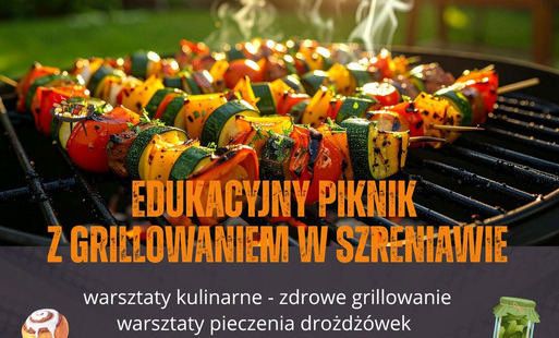 Zdjęcie do 29.08.2026 | Szreniawa - Edukacyjny piknik z grillowaniem w Szreniawie