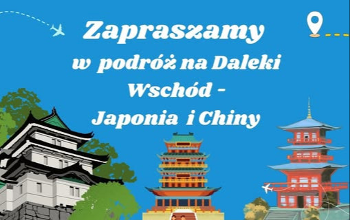 Zdjęcie do 29.10.2026 | Łęczyca - Podr&oacute;ż na Daleki Wsch&oacute;d - Japonia i Chiny