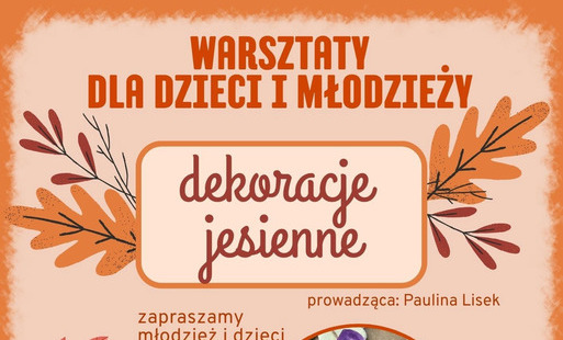 Zdjęcie do 29.10.2026 | Rosn&oacute;wko - Warsztaty kreatywne "Dekoracje jesienne"