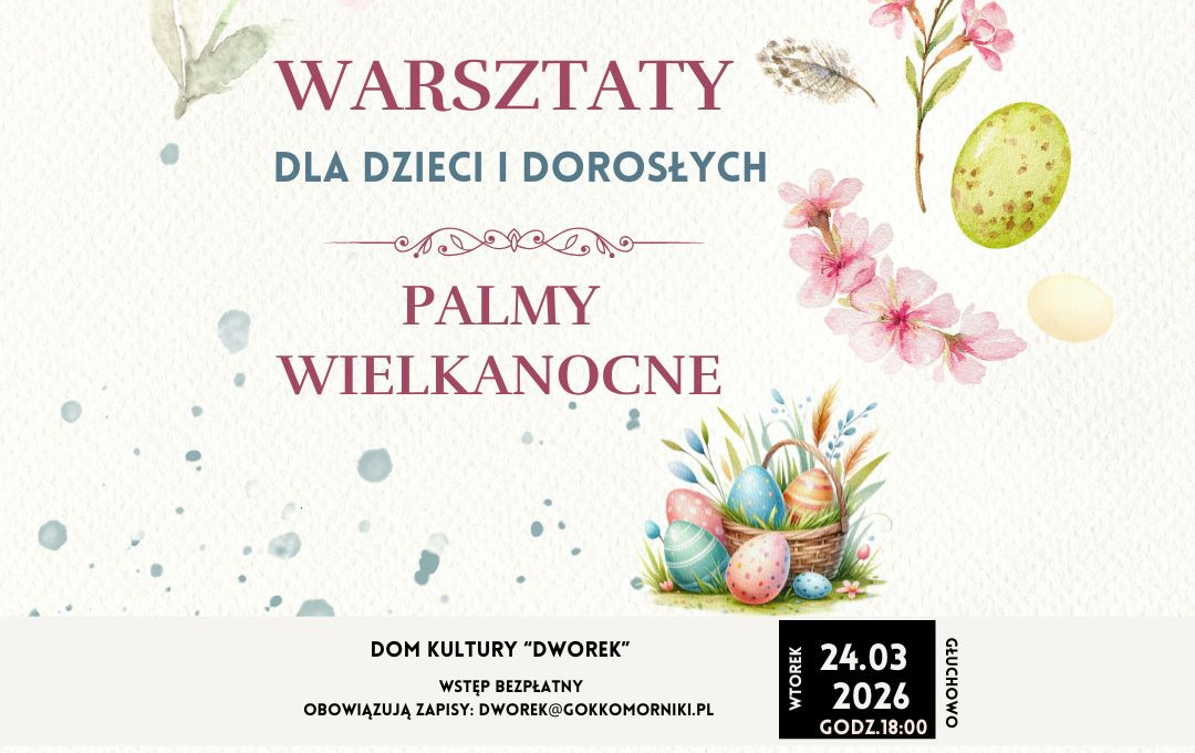 Zdjęcie do Warsztaty dla dzieci i dorosłych - Palmy Wielkanocne