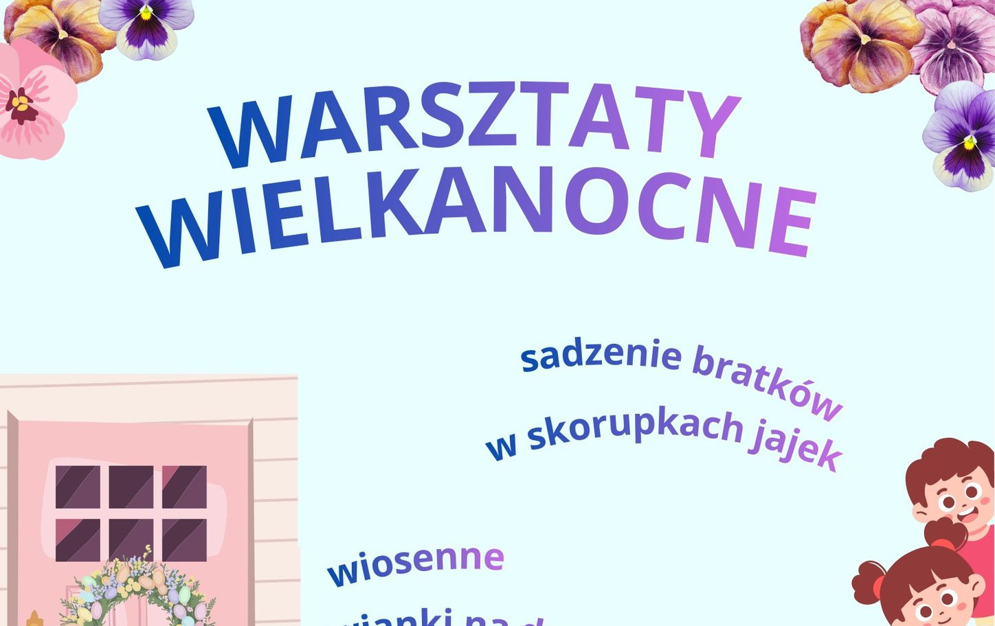 Zdjęcie do Warsztaty Wielkanocne w Wirach