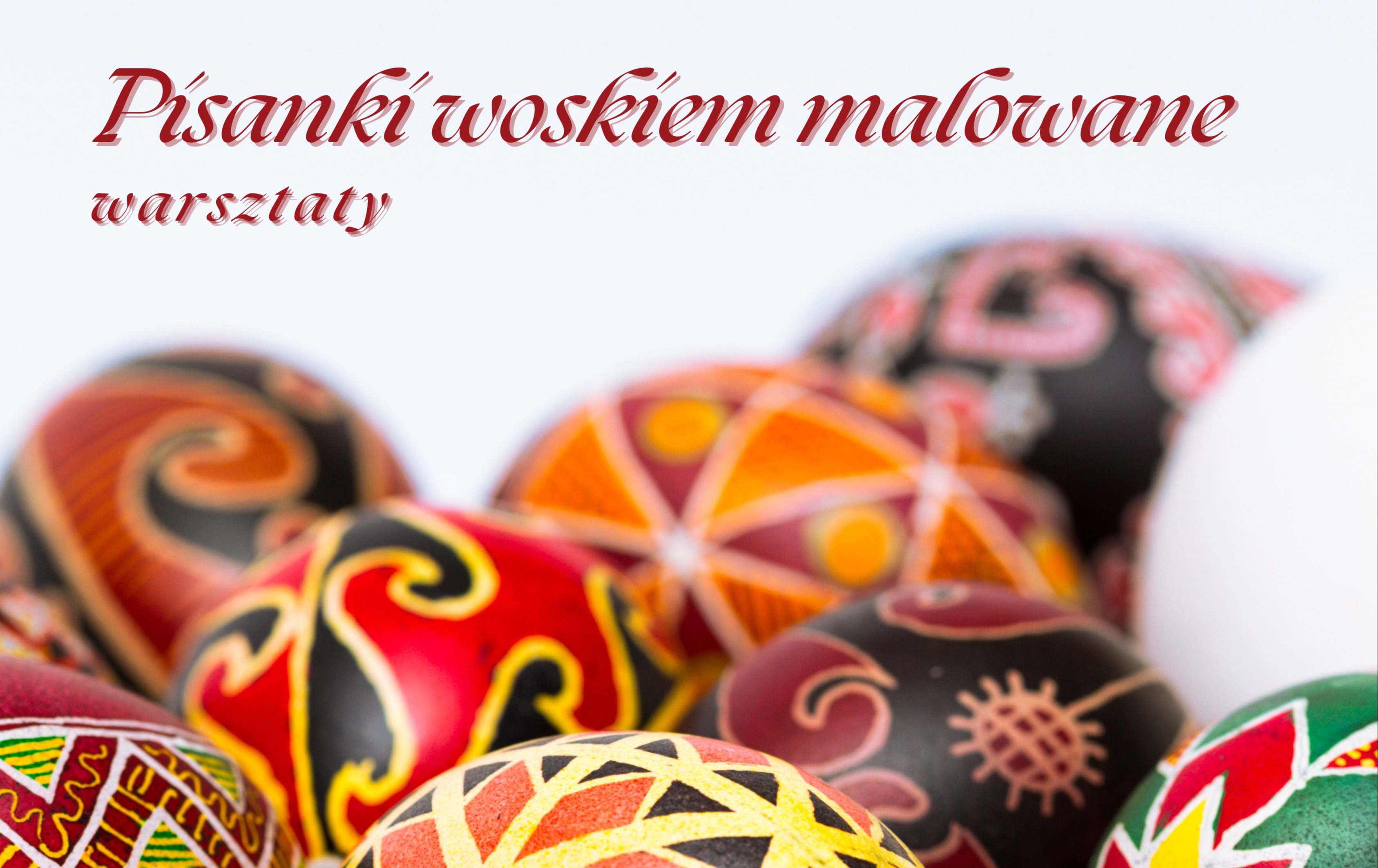 Zdjęcie do Wielkanocne jaja woskiem malowane - zapraszamy na warsztaty!