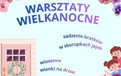 Zdjęcie do Warsztaty Wielkanocne w Wirach